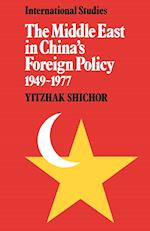 The Middle East in China's Foreign Policy, 1949–1977