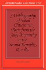 A Bibliography of Salon Criticism in Paris from the July Monarchy to the Second Republic, 1831–1851: Volume 2
