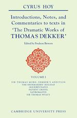 Introductions, Notes and Commentaries to Texts in ' The Dramatic Works of Thomas Dekker '