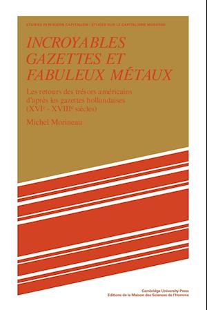 Incroyables Gazettes Et Fabuleux Metaux