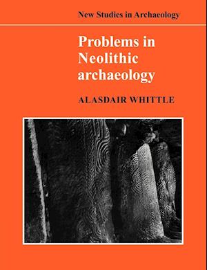 Problems in Neolithic Archaeology