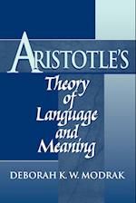 Aristotle's Theory of Language and Meaning