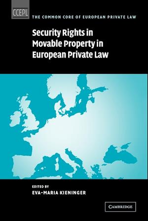 Security Rights in Movable Property in European Private Law