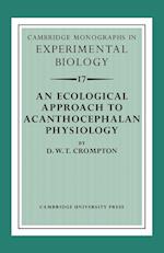 An Ecological Approach to Acanthocephalan Physiology