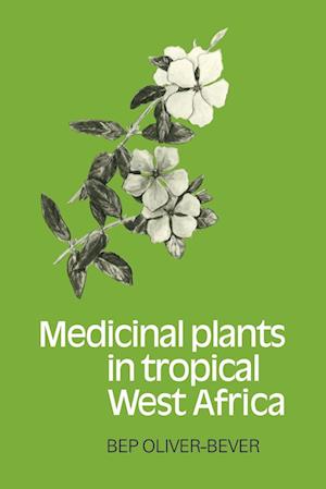 Medicinal Plants in Tropical West Africa