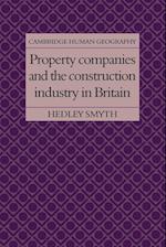 Property Companies and the Construction Industry in Britain