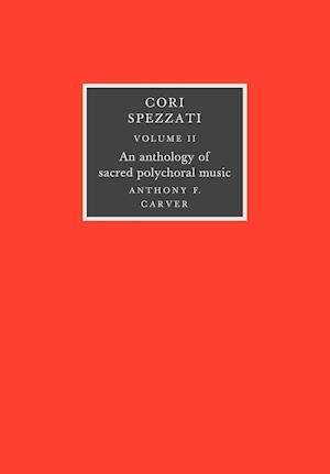 Cori Spezzati: Volume 2