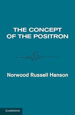 The Concept of the Positron