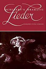 Schubert's Dramatic Lieder