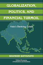 Globalization, Politics, and Financial Turmoil