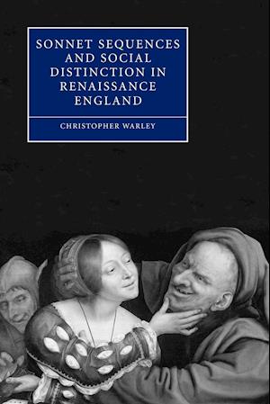 Sonnet Sequences and Social Distinction in Renaissance England