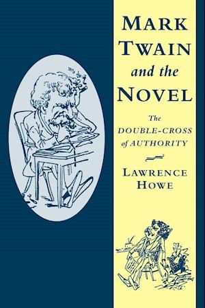 Mark Twain and the Novel