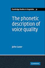 The Phonetic Description of Voice Quality