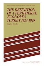 The Definition of a Peripheral Economy: Turkey 1923–1929