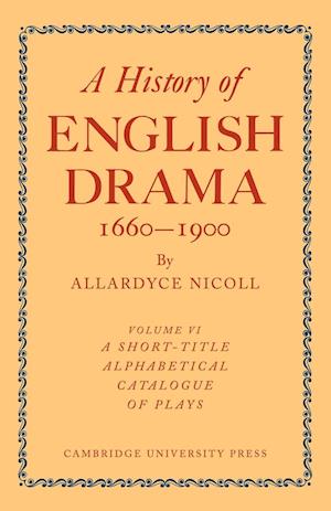 History of English Drama 1660-1900
