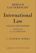 International Law: Volume 1, The General Works