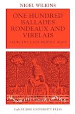 One Hundred Ballades, Rondeaux and Virelais from the Late Middle Ages