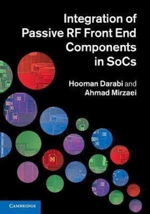Integration of Passive RF Front End Components in SoCs