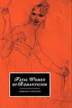 Fatal Women of Romanticism