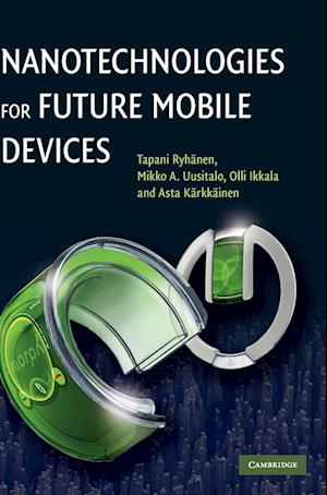 Nanotechnologies for Future Mobile Devices