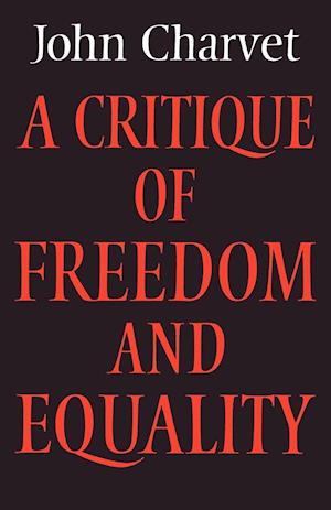 A Critique of Freedom and Equality