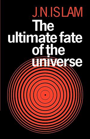 The Ultimate Fate of the Universe