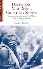 Defeating Mau Mau, Creating Kenya