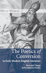 The Poetics of Conversion in Early Modern English Literature
