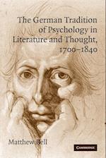 The German Tradition of Psychology in Literature and Thought, 1700-1840