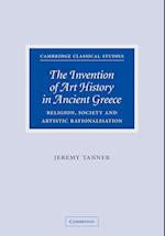 The Invention of Art History in Ancient Greece