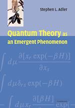 Quantum Theory as an Emergent Phenomenon