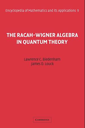 The Racah-Wigner Algebra in Quantum Theory