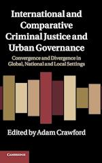 International and Comparative Criminal Justice and Urban Governance