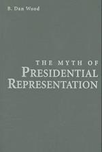 The Myth of Presidential Representation