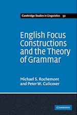 English Focus Constructions and the Theory of Grammar