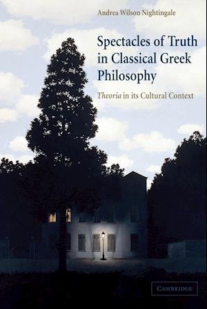 Spectacles of Truth in Classical Greek Philosophy