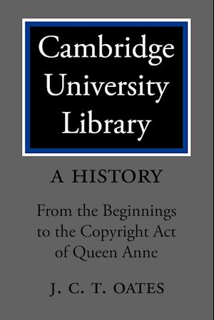 Cambridge University Library: A History