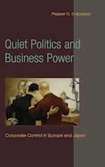 Quiet Politics and Business Power