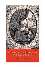 Milton, Authorship, and the Book Trade