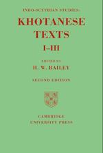Indo-Scythian Studies: Being Khotanese Texts Volume I-III: Volume 1-3