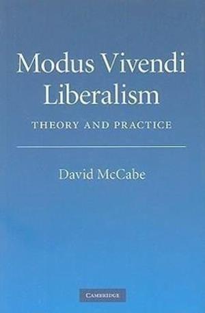  Modus Vivendi Liberalism: Theory and Practice: 9780521119788:  McCabe, David: Books