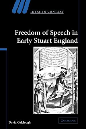 Freedom of Speech in Early Stuart England