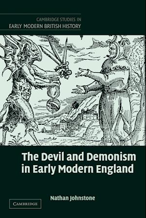 The Devil and Demonism in Early Modern England