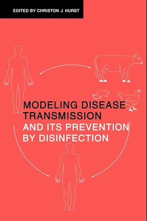 Modeling Disease Transmission and Its Prevention by Disinfection