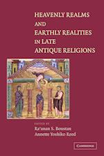 Heavenly Realms and Earthly Realities in Late Antique Religions