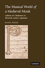 The Musical World of a Medieval Monk