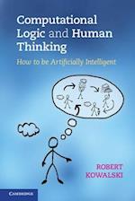 Computational Logic and Human Thinking