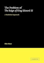 The Problem of the Reign of King Edward III
