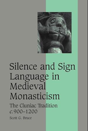 Silence and Sign Language in Medieval Monasticism