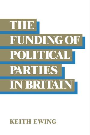 The Funding of Political Parties in Britain